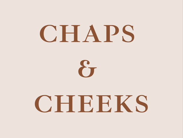 Chaps & Cheeks